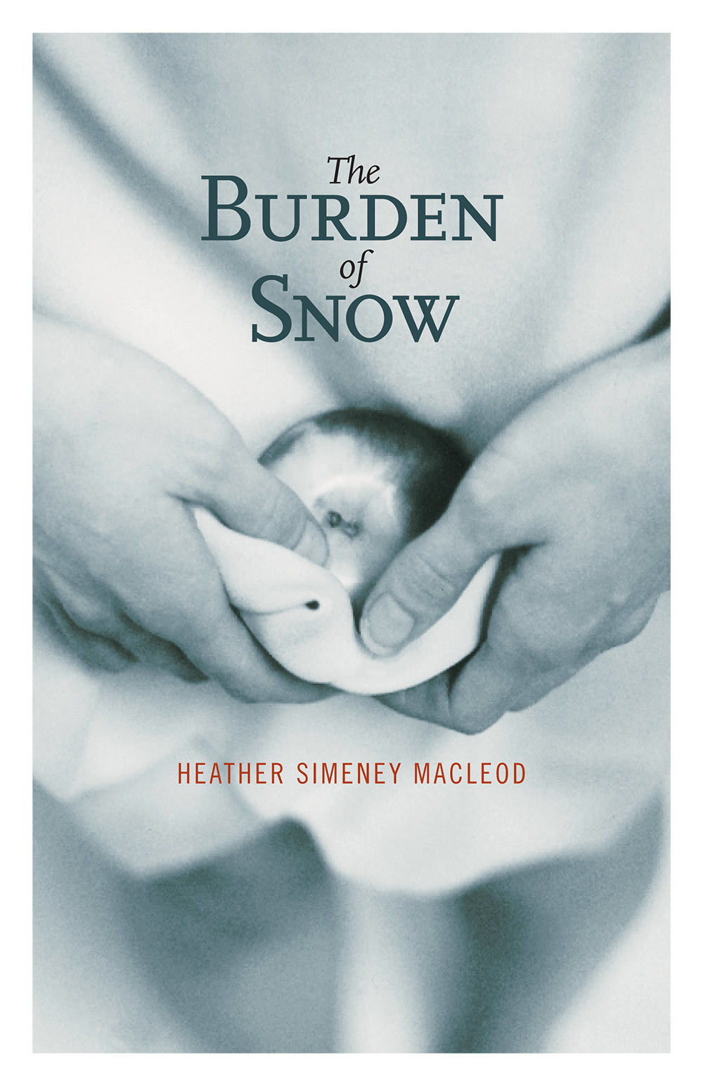 Burden of Snow, The Burden of Snow, The