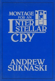 Montage for an Interstellar Cry