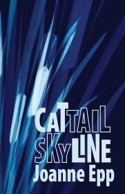Cover of Cattail Skyline by Joanne Epp showing transparent cattails on blue background
